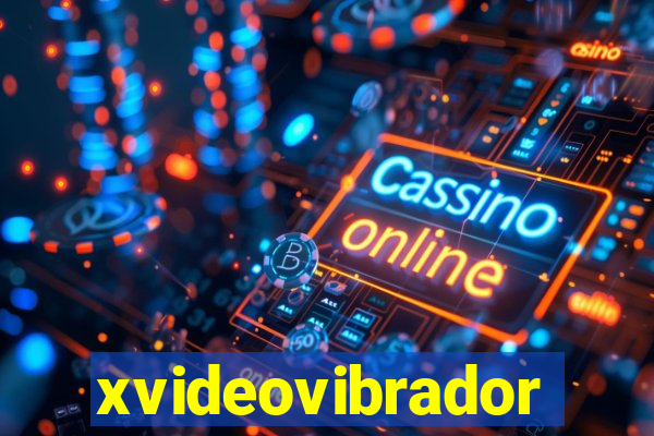 xvideovibrador