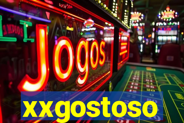 xxgostoso