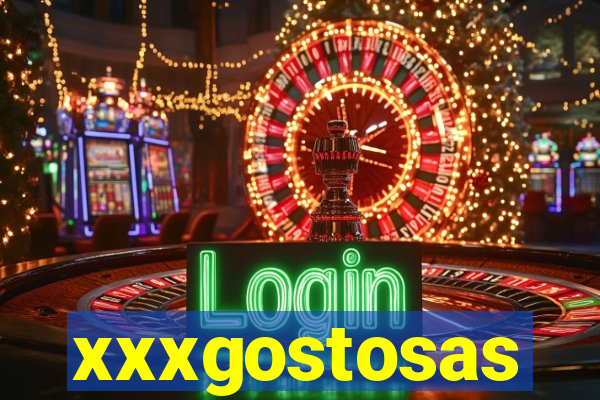 xxxgostosas