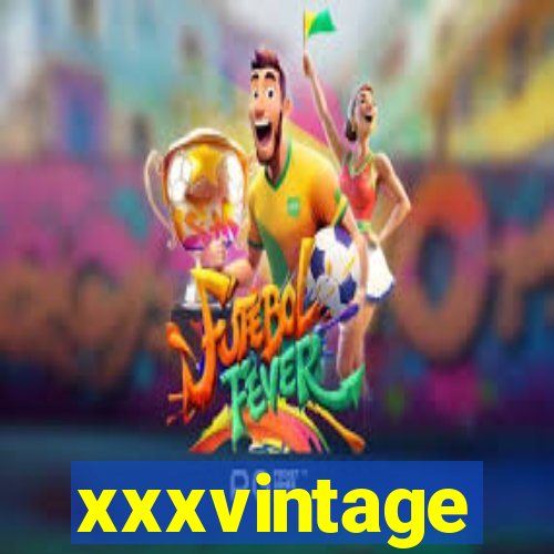 xxxvintage