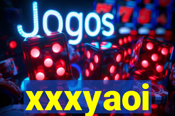 xxxyaoi