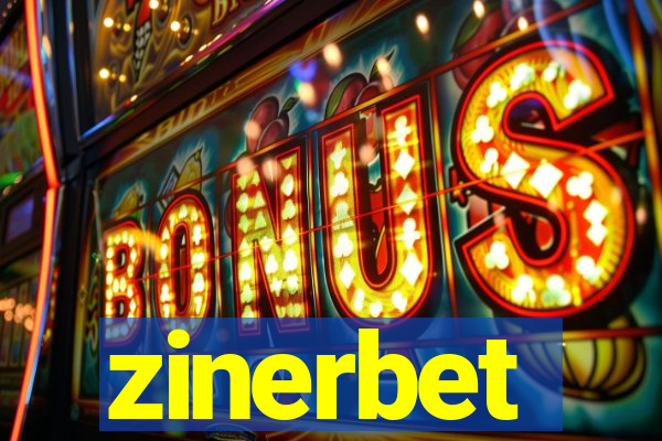 zinerbet