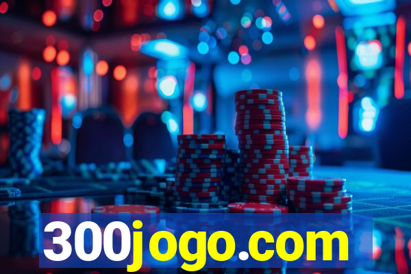 300jogo.com