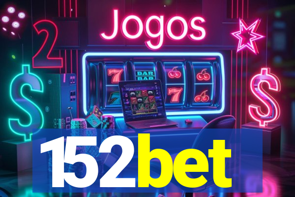 152bet