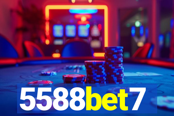 5588bet7
