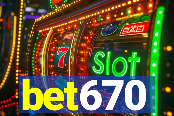 bet670