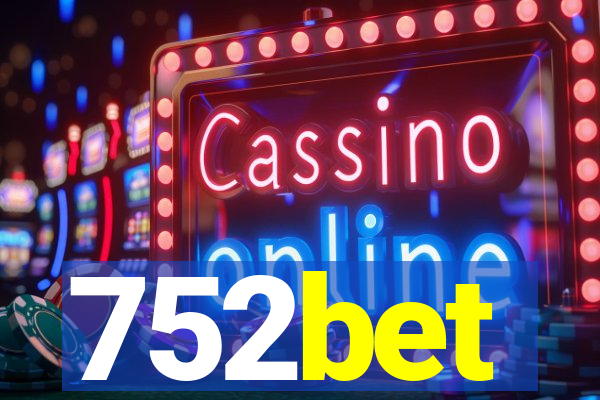 752bet