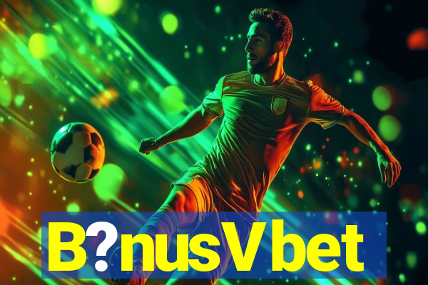 B?nusVbet