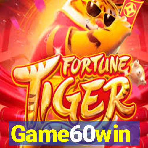 Game60win