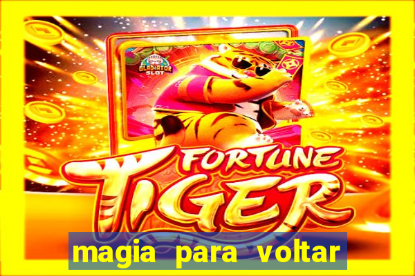 magia para voltar no tempo
