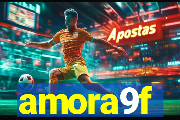 amora9f