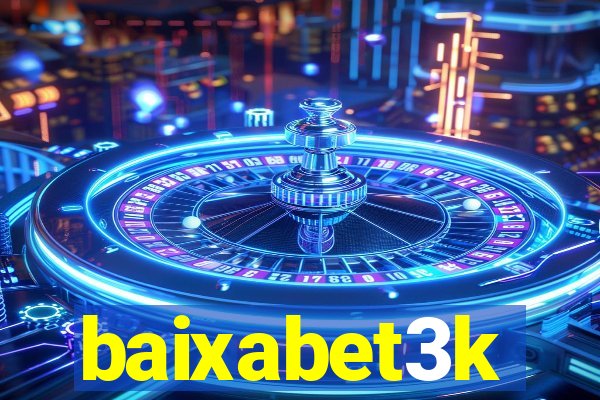 baixabet3k