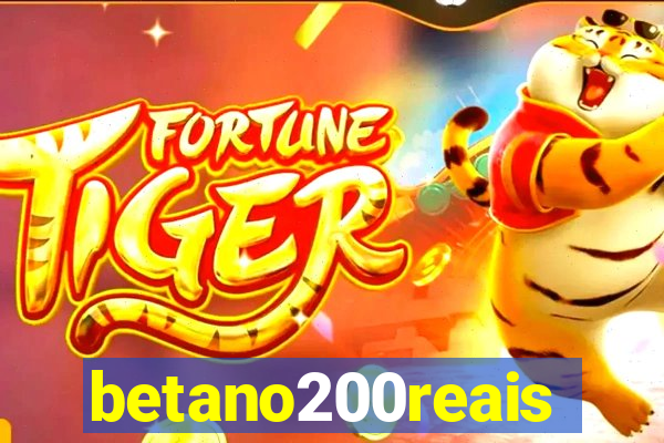 betano200reais