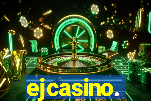 ejcasino.