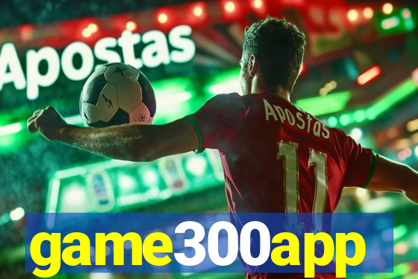 game300app