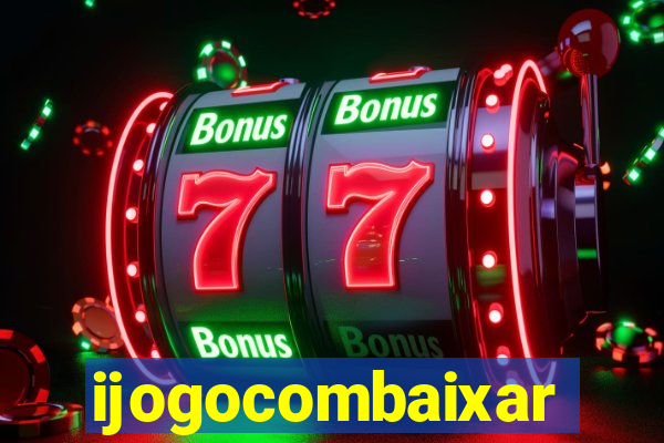 ijogocombaixar