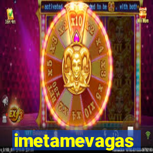 imetamevagas