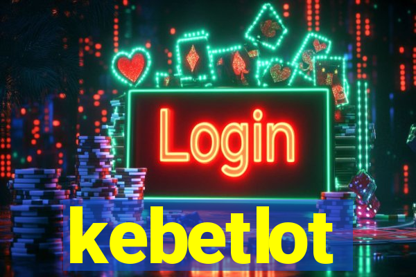 kebetlot
