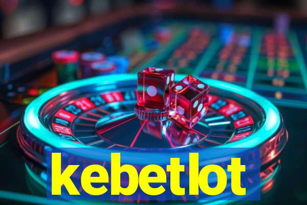 kebetlot