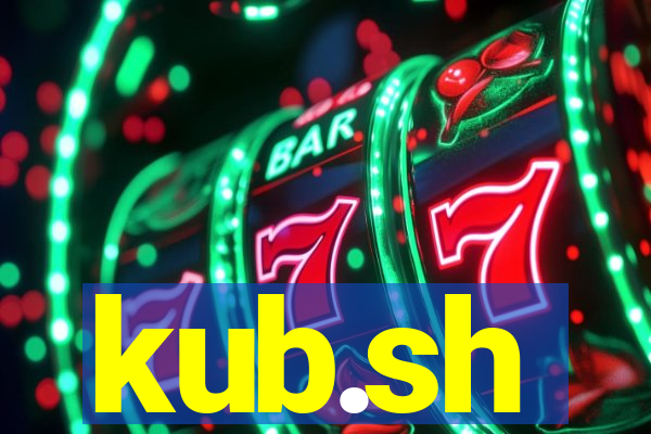 kub.sh