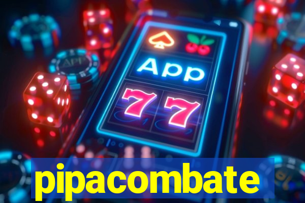 pipacombate