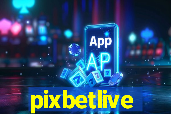 pixbetlive