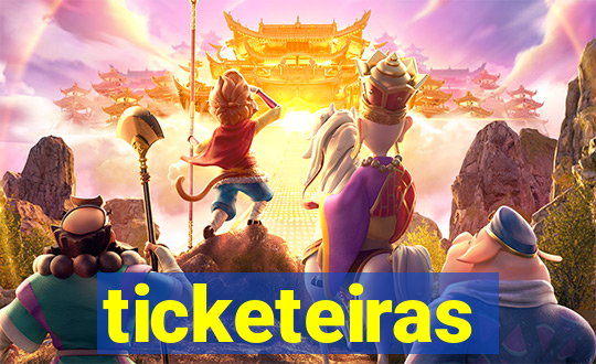 ticketeiras