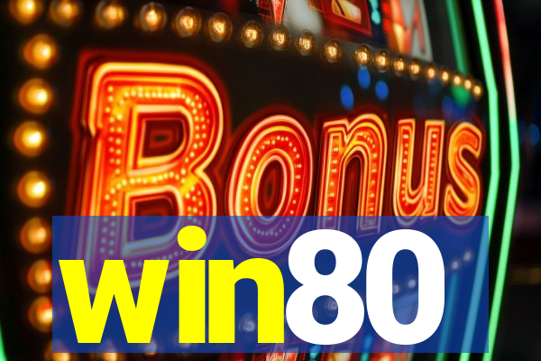 win80