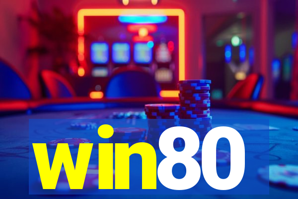 win80