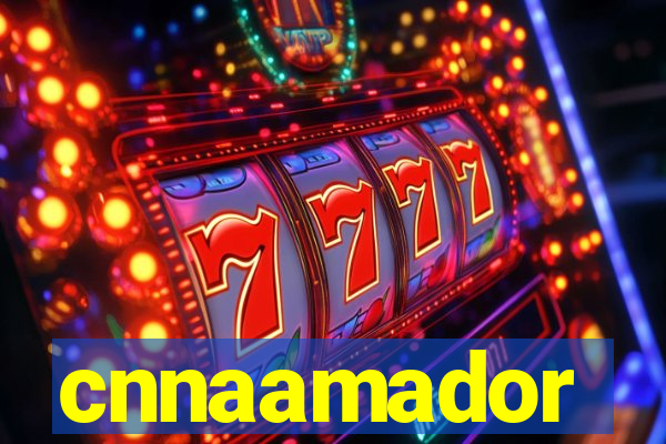 cnnaamador