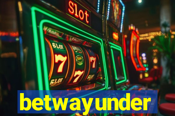 betwayunder